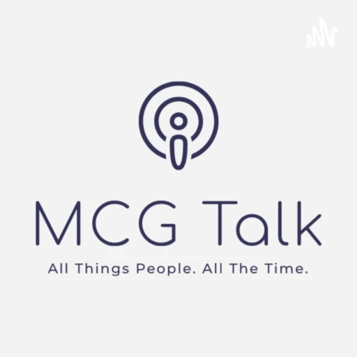 MCG Talk- All People. All the Time.