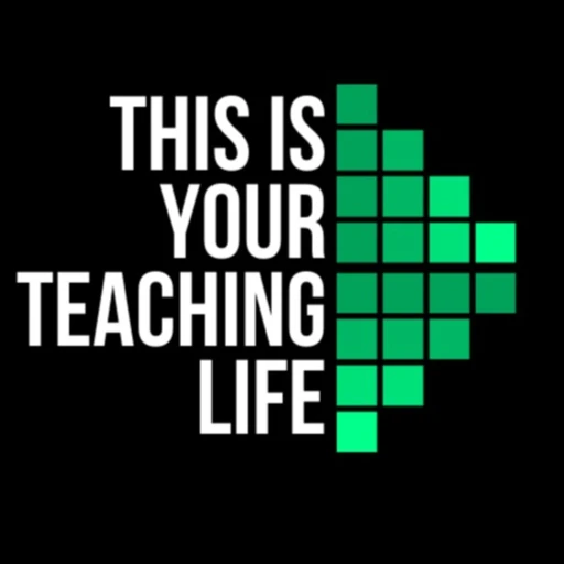 This Is Your Teaching Life