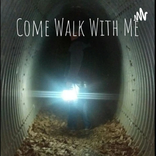 Come Walk With Me