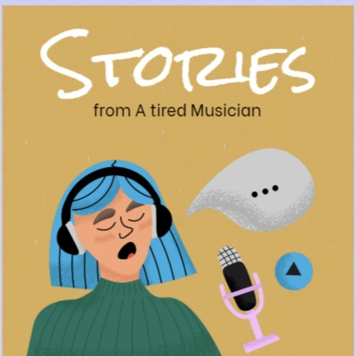 Stories from A tired Musician