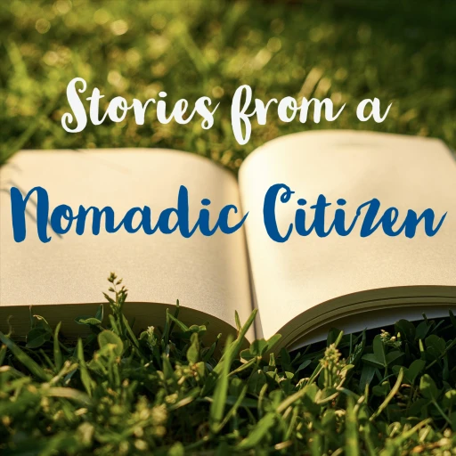 Stories from a Nomadic Citizen