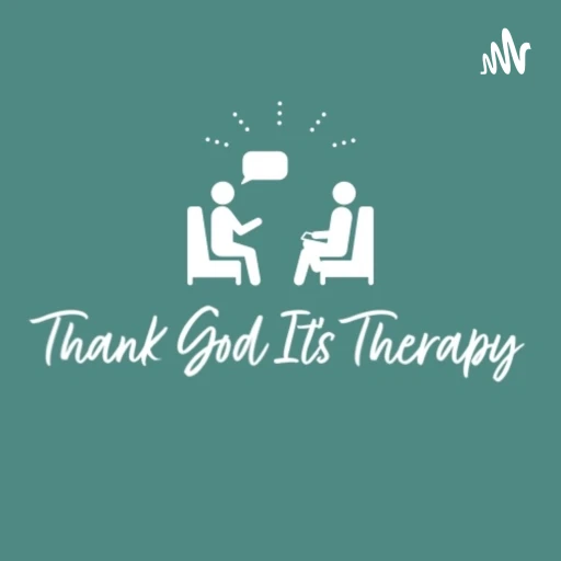 Thank God It’s Therapy!