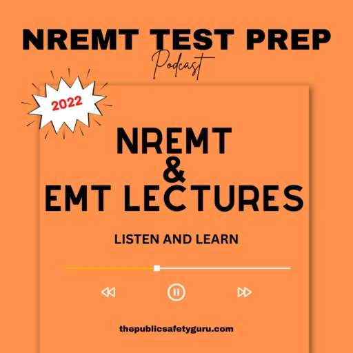 NREMT Test Prep and EMT Lectures – Podcast