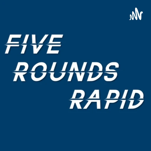 Five Rounds Rapid