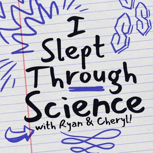 I Slept Through Science