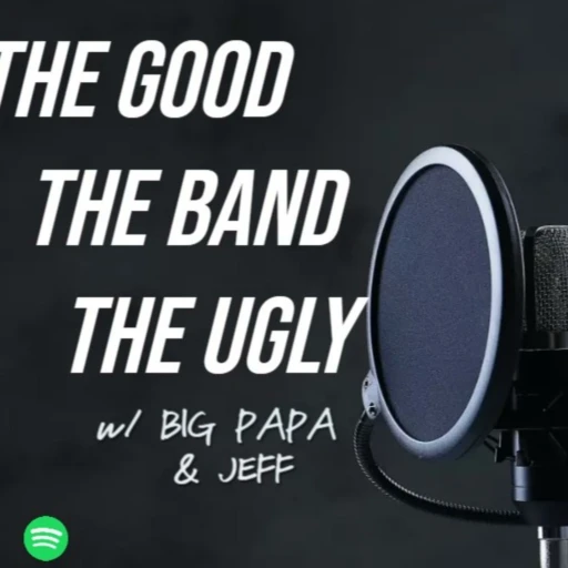 The Good, The Band, & The Ugly