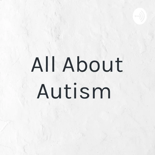 All About Autism