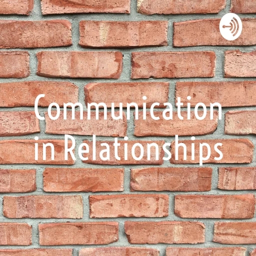 Communication in Relationships