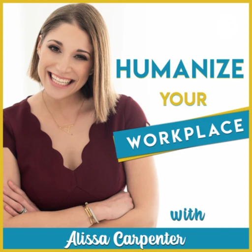 Humanize Your Workplace