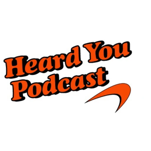 Heard You Podcast