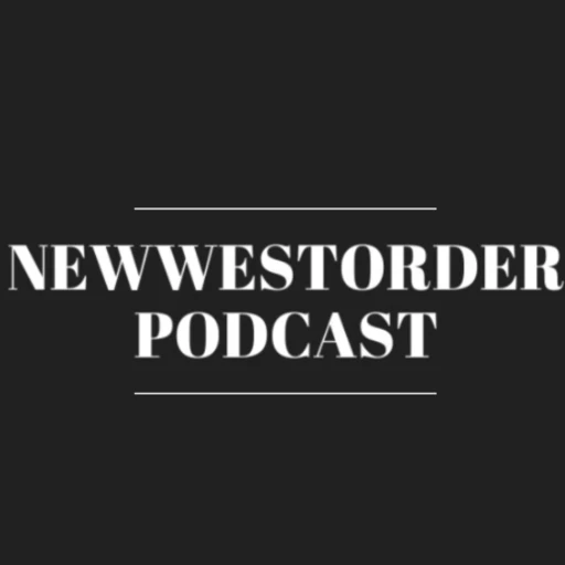 New West Order Podcast