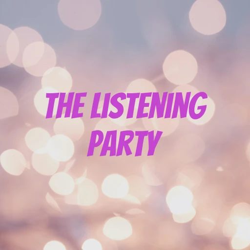 The Listening Party