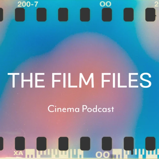 The Film Files – Unearthing Cinematic Treasures, Behind-The-Scenes Stories, and Hollywood History