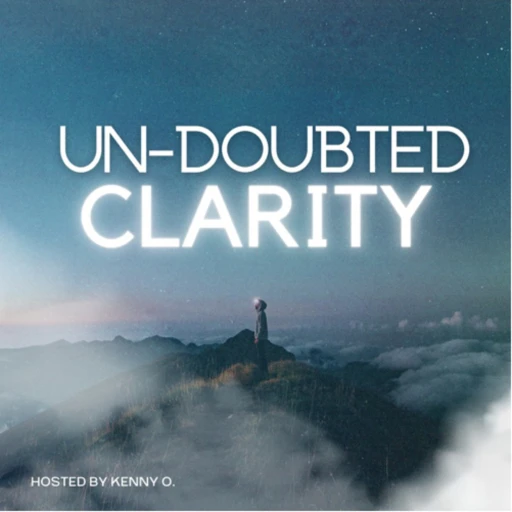 Un-Doubted Clarity: How to Battle Your Inner Uncertainty with Confidence