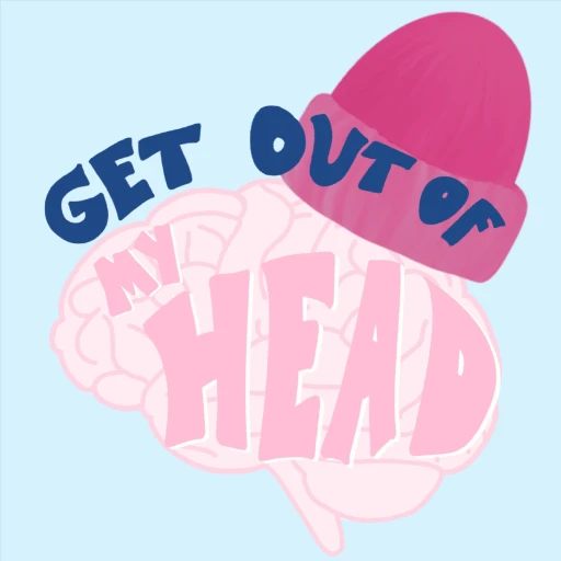 Get Out of My Head!!