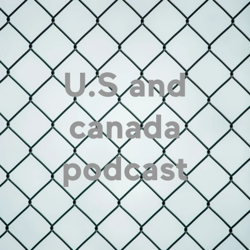 U.S and canada podcast