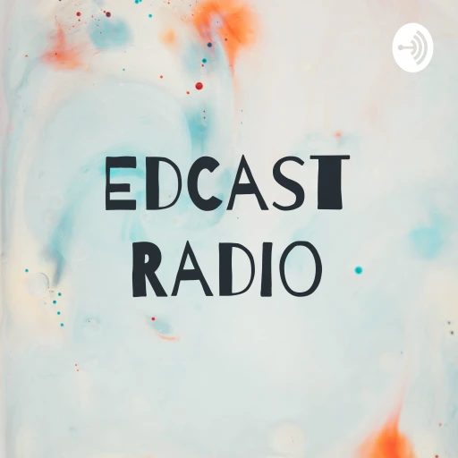 EdCast Radio