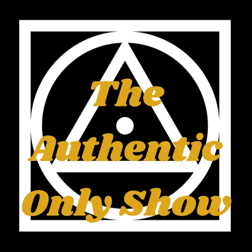 The Authentic Only Show