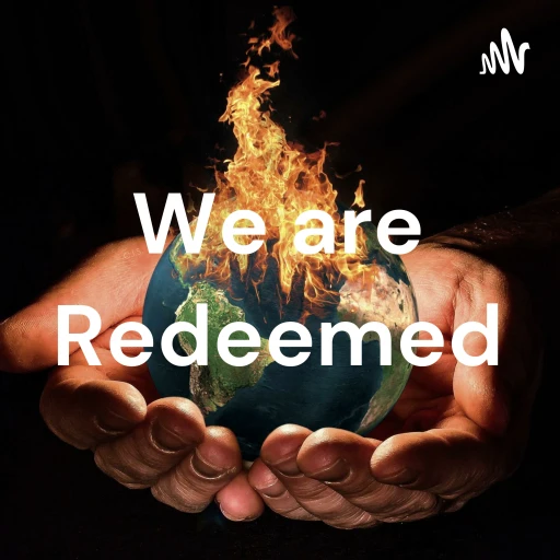 We are Redeemed