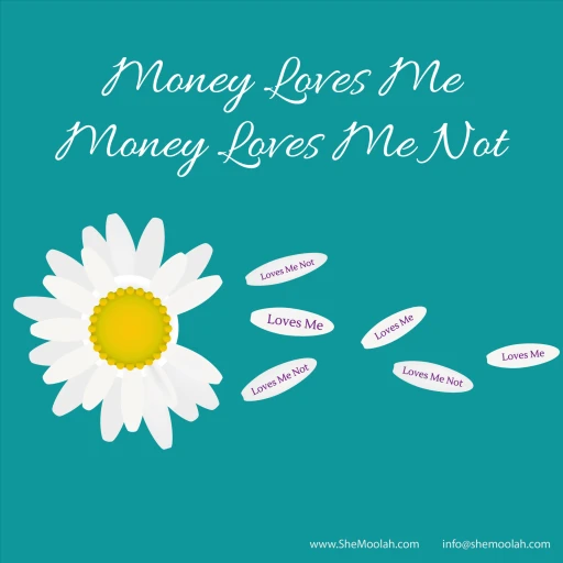 Money Loves Me, Money Loves Me Not