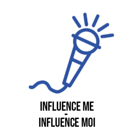 Influence Me – Influence Moi