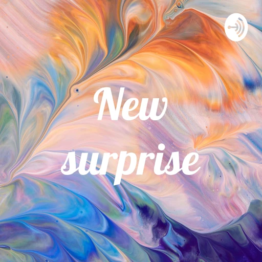 New surprise