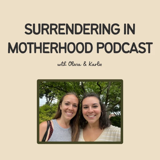 Surrendering In Motherhood