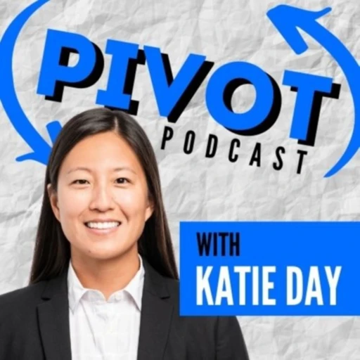 Pivot Podcast with Katie Day