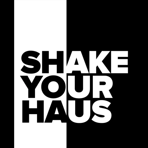 Shake Your Haus