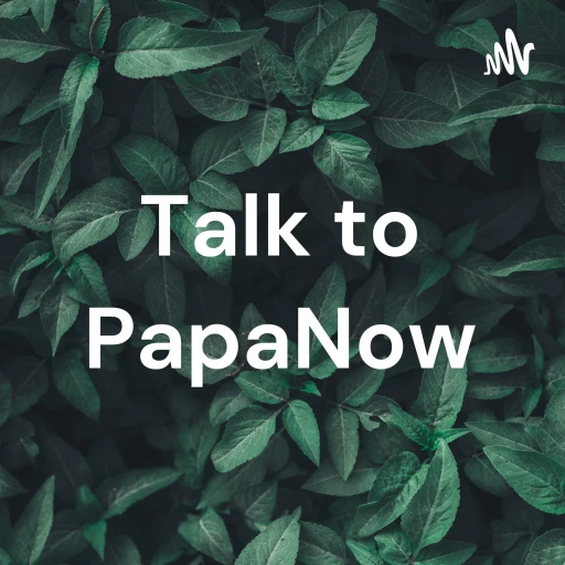 Talk to PapaNow