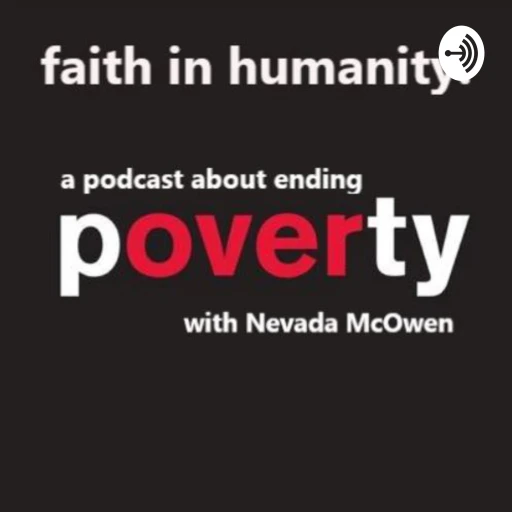 Faith in humanity: A podcast about ending poverty