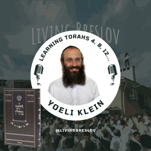 Likutei Moharan – R’ Yoeli Klein