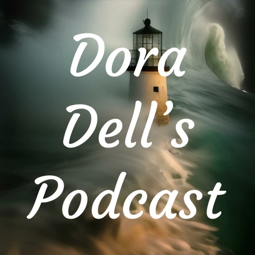 Dora Dell’s Podcast: Reflecting on the Purpose of Life