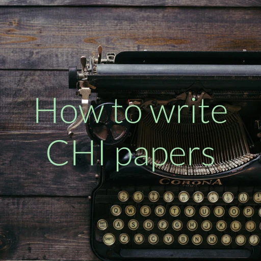 How to write CHI papers