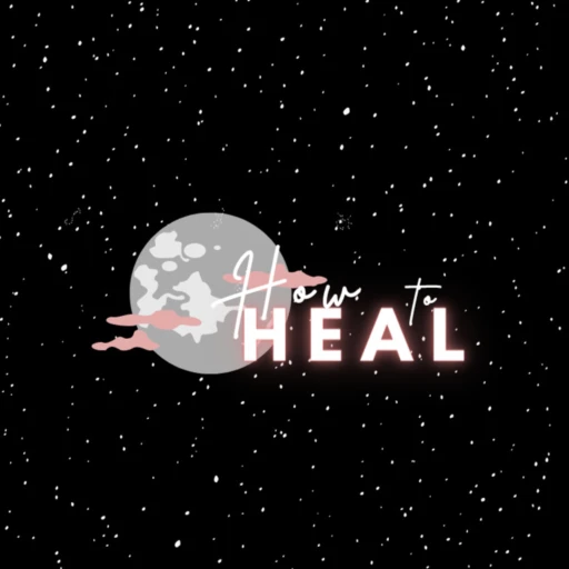 How To HEAL