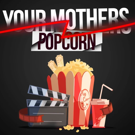 YOUR MOTHERS POPCORN