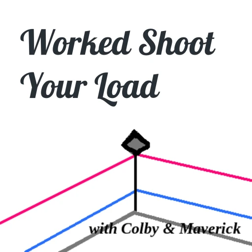 Worked Shoot Your Load