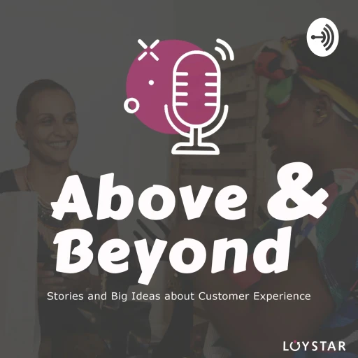 Above & Beyond: Stories and Big Ideas about Customer Experience