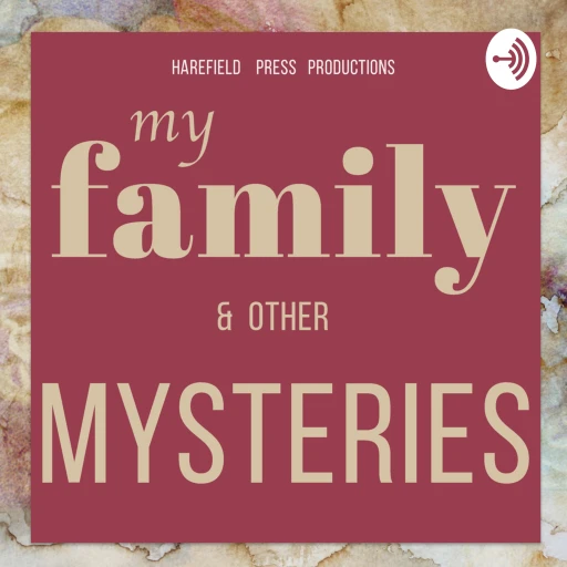 My Family and other Mysteries