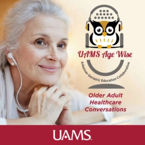 UAMS Age Wise (by the Arkansas Geriatric Education Collaborative)