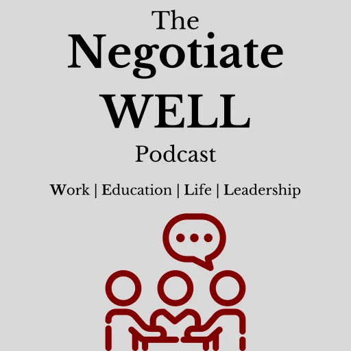 The Negotiate WELL Podcast