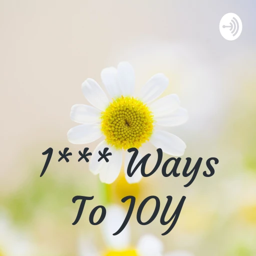 1*** Ways To JOY