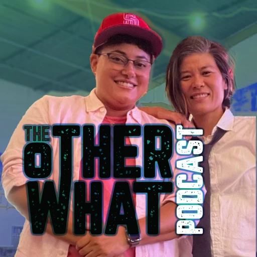 The Other What – with Sharon Goh and Désirée Jamerson