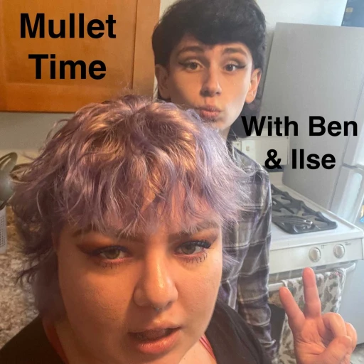 Mullet Time with Ben & Ilse