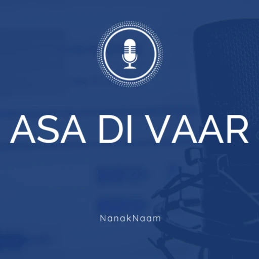 Asa Di Vaar by Nanak Naam – English summary, (translation, explanation and meaning)