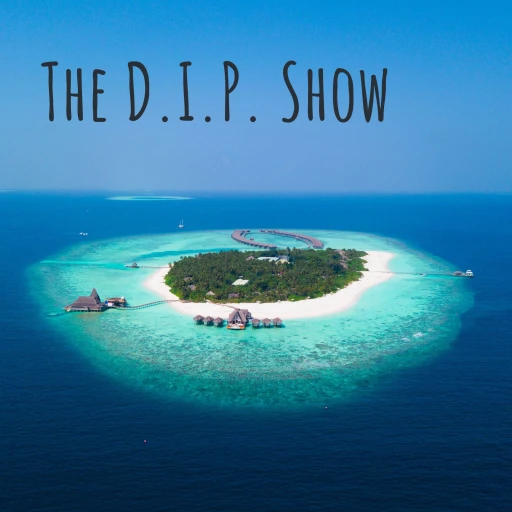 The D.I.P. Show