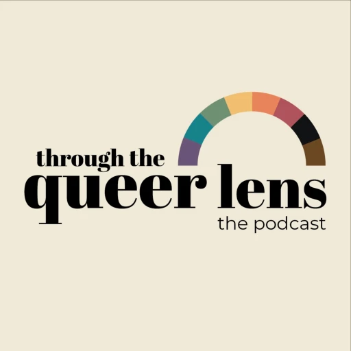 Through The Queer Lens