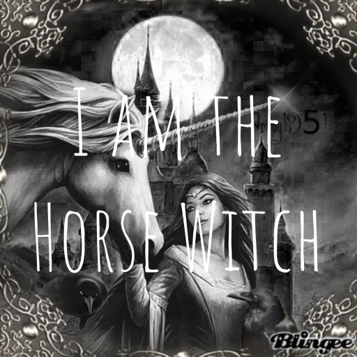 I am the Horse Witch