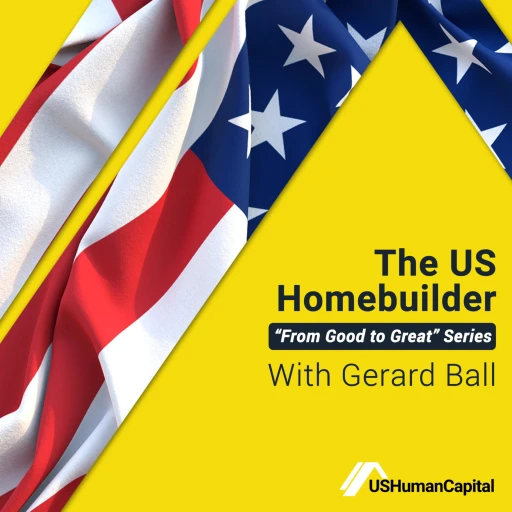 US Homebuilder ‘From Good to Great’