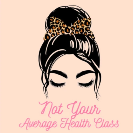 (Not Your) Average Health Class